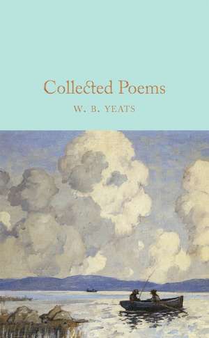 Collected Poems (Macmillan Collector's Library) De William Butler Yeats ...