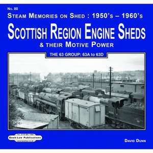 SCOTTISH REGION ENGINE SHEDS de DAVID DUNN