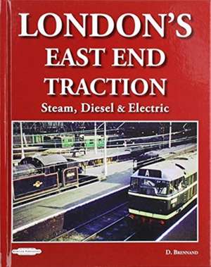 London's East End Traction de David Brennand