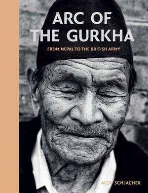 Arc of the Gurkha de Alex Schlacher