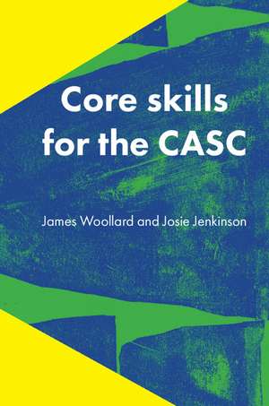 Core Skills for the CASC de James Woollard