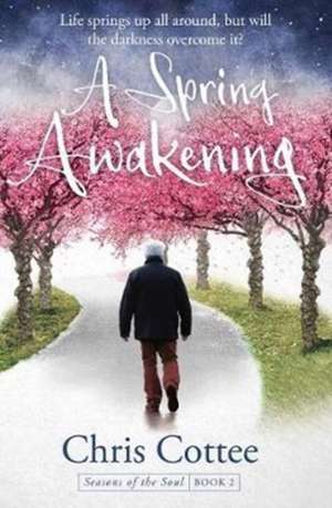 Cottee, C: A Spring Awakening de Chris Cottee