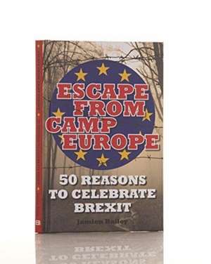 ESCAPE FROM CAMP EUROPE 50 REASONS TO CE