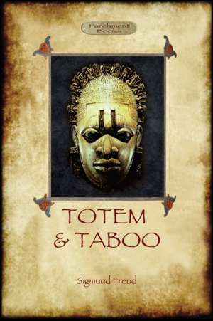 Totem and Taboo de Sigmund Freud