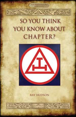 So You Think You Know about Chapter? (Aziloth Books): With Original Illustrations by Rudyard Kipling (Aziloth Books) de Ray Hudson