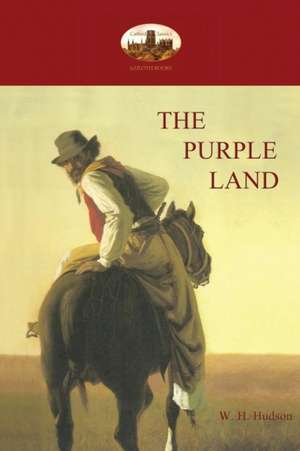 The Purple Land de William Henry Hudson