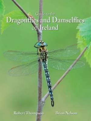 Dragonflies and Damselflies of Ireland de Robert Thompson