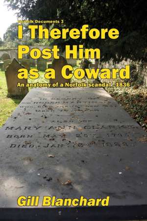 I Therefore Post Him as a Coward de Gill Blanchard