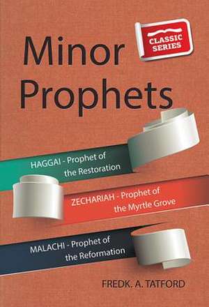 Minor Prophets - Book 1 de F. a. Tatford