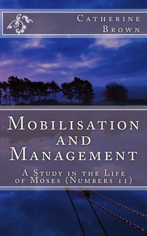 Mobilisation and Management