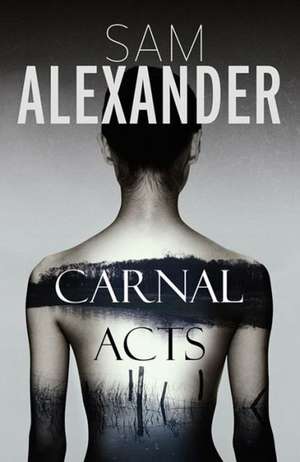 Carnal Acts de Sam Alexander