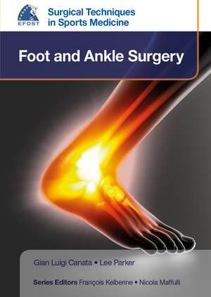 EFOST Surgical Techniques in Sports Medicine - Foot and Ankle Surgery de Gian Luigi Canata