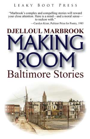 Making Room de Djelloul Marbrook