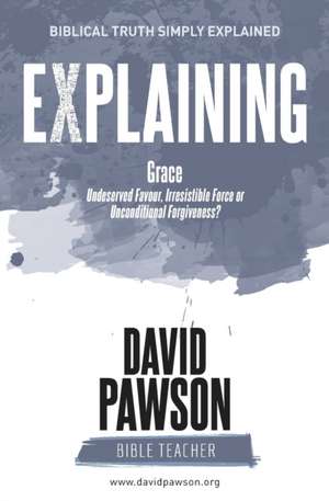 EXPLAINING Grace de David Pawson