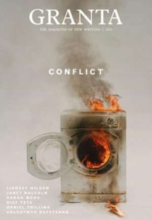 Granta 160: Conflict de Sigrid Rausing