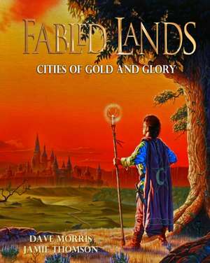 Cities of Gold and Glory de Dave Morris