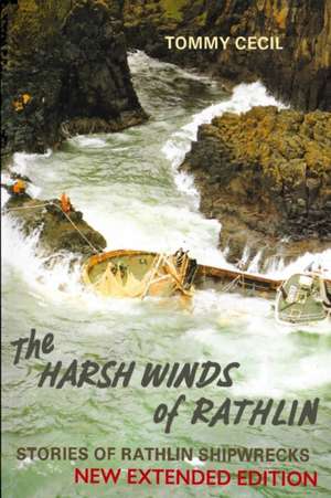 The Harsh Winds of Rathlin de Tommy Cecil