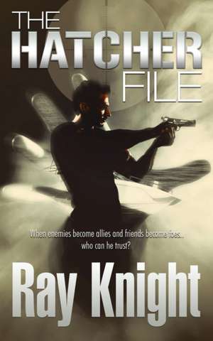 The Hatcher File de Ray Knight