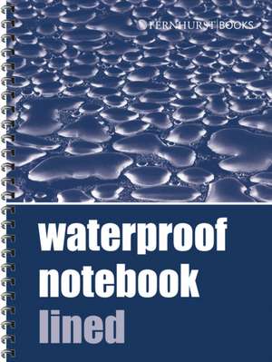 Waterproof Notebook – Lined de Fernhurst Books ∗∗∗