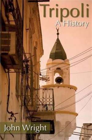 Tripoli: A History de John Wright