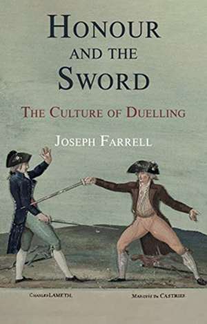 Honour and the Sword de Joseph Farrell