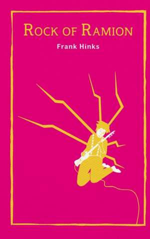 Rock of Ramion: Three Story Collection de Frank Hinks