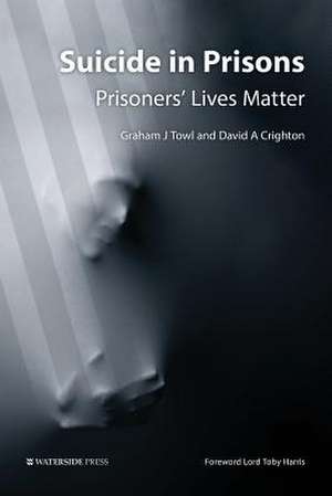 Suicide in Prisons de Graham J Towl