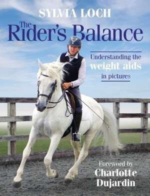 The Rider's Balance de Sylvia Loch