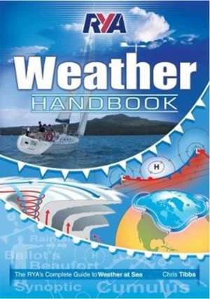 RYA Weather Handbook de Chris Tibbs