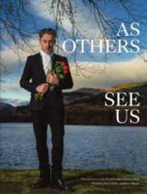 As Others See Us: Personal Views on the Life and Work of Robert Burns de Tricia Malley