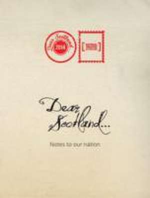 Kennedy, A: Dear Scotland de Al Kennedy