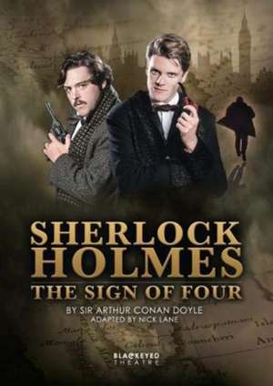 Sherlock Holmes The Sign Of Four de Nick Lane