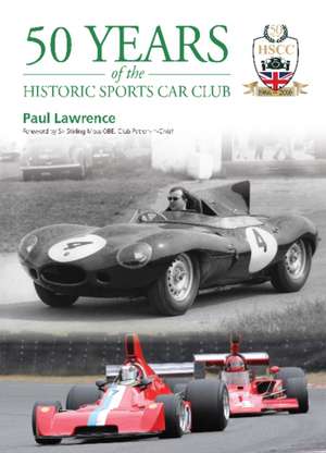 50 Years of the Historic Sports Car Club de Paul Lawrence