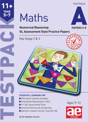 11+ Maths Year 5-7 Testpack A Papers 5-8 de Anne-Marie Choong