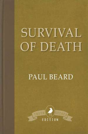 Survival of Death de Paul Beard