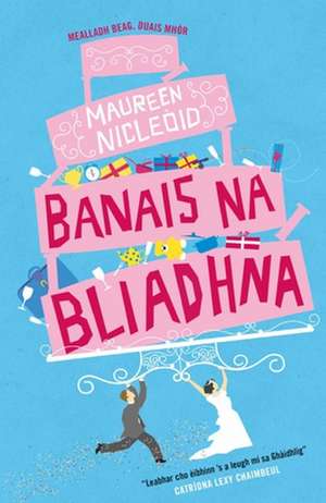 Banais Na Bliadhna (the Wedding of the Year) de Maureen MacLeod