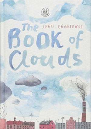 The Book of Clouds de Juris Kronbergs