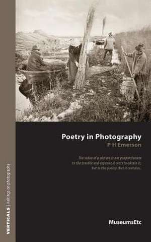 Poetry in Photography de Peter Henry Emerson