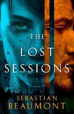 The Lost Sessions de Sebastian Beaumont