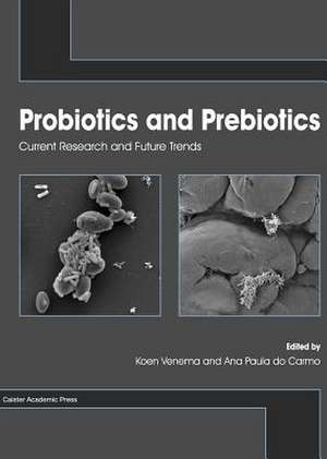 Probiotics and Prebiotics de Ana Paula Do Carmo