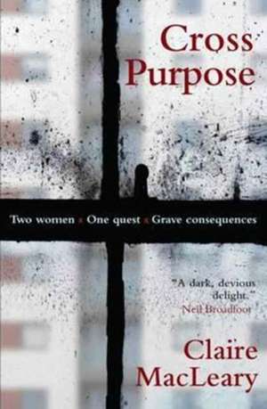 Cross Purpose de Claire Macleary