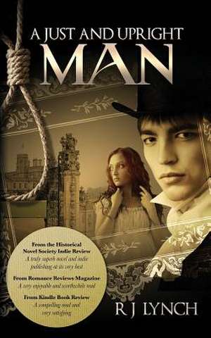 A Just and Upright Man de R. J. Lynch