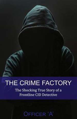 The Crime Factory