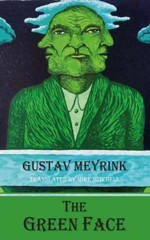 The Green Face de Gustav Meyrink