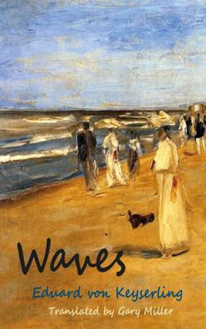 Waves de Eduard Von Keyserling