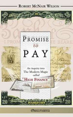 Promise to Pay de Robert Mcnair Wilson