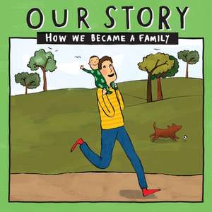 OUR STORY - HOW WE BECAME A FAMILY (23) de Donor Conception Network