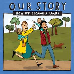 OUR STORY - HOW WE BECAME A FAMILY (38) de Donor Conception Network