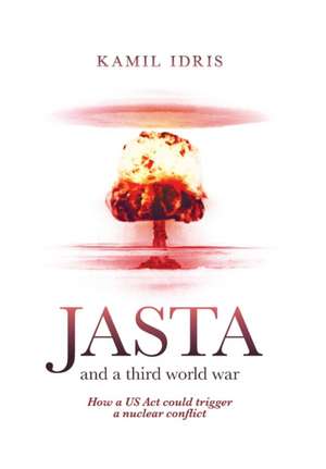 JASTA and a third world war de Kamil Idris