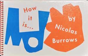 How it is - Nicolas Burrows de Nicolas Burrows